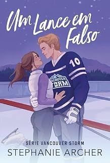 Livro Um lance em falso (Vancouver Storm Livro 2)