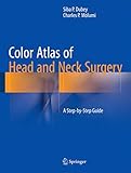 Color Atlas of Head and Neck Surgery: A