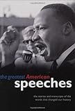 The Greatest American Speeches: The Stories and transcripts of the words that changed our history by Quercus
