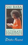 Sai Baba: The Ultimate Experience