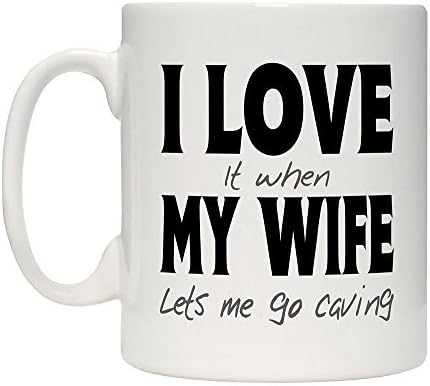 10oz Fun Coffee Mug Printed With - I Love It When My Wife Lets Me Go Caving (#3455) FREE UK DELIVERY by The ACME Mug Co