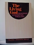 The Living God: Readings in Christian Theology