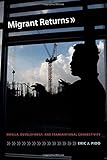 Eric J. Pido, "Migrant Returns: Manila, Development, and Transnational Connectivity" (Duke UP, 2017)