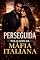 Livro Perseguida pelo Don da Máfia Italiana
