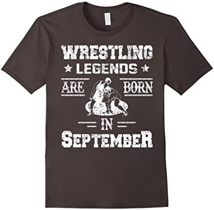 Men's Wrestling Legends Are Born In September Birthday Gift T-shir 3XL Asphalt