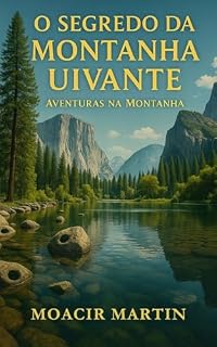 Livro O Segredo da Montanha Uivante: Aventuras na Montanha