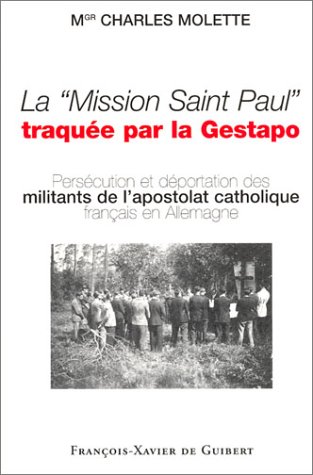 La  Mission Saint-Paul traquée par la Gestapo