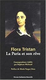 Flora Tristan, la paria et son rêve