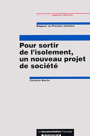 Pour sortir de l'isolement, un nouveau projet de société