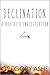 Declination (Borealis Investigations Book 3) by Gregory Ashe