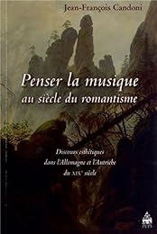 Penser la musique au siècle du romantisme