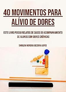 Livro 40 Movimentos para alívio de dores