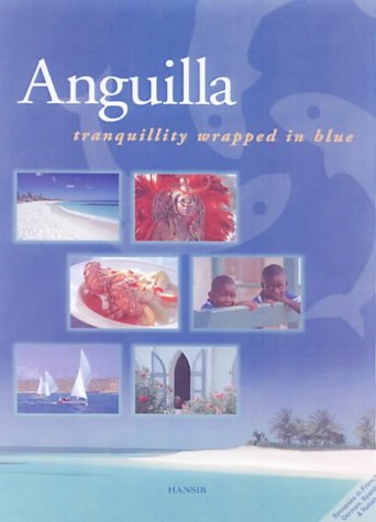 Download Anguilla: Tranquillity Wrapped in Blue
