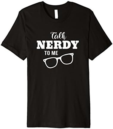 Talk Nerdy To Me TShirt Glasses Geek Girl Nerd Video Gamer