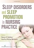 Sleep Disorders and Sleep Promotion in Nursing Practice by
