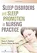 Sleep Disorders and Sleep Promotion in Nursing Practice by