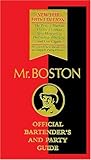 Mr. Boston: Official Bartender's and Party Guide by 