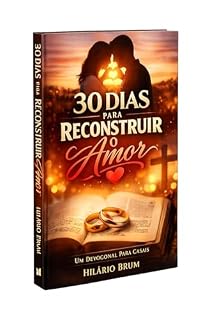 Livro Devocional 30 dias para reconstruir o amor