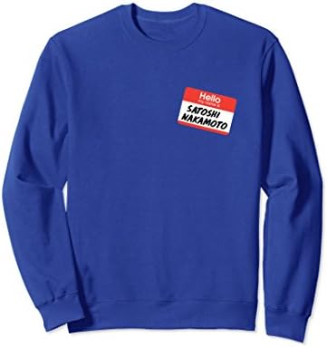 Unisex Hello My Name Is Satoshi Nakamoto Bitcoin Crypto Sweatshirt Large Royal Blue