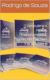 Livro Descubra o Poder Transformador das Afirmações Facilitadas!