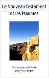 Le nouveau testament et les psaumes - couverture carton format 9 * 14 (French Edition) by