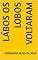 Livro Lábos Os lobos voltaram