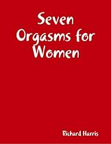 Seven Orgasms for Women