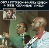 Oscar Peterson + Harry Edison + Edd