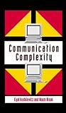 Communication Complexity, Kushilevitz, Eyal and Nisan, Noam, 0521560675