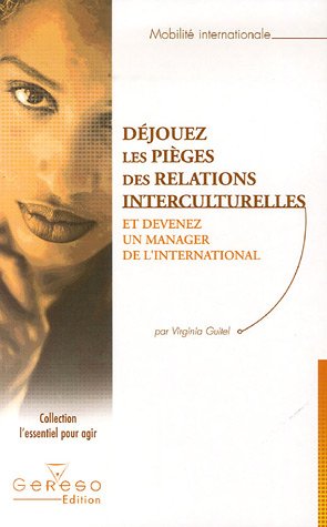 Déjouez les pièges des relations interculturelles : Et devenez un manager de l'international by (Paperback)