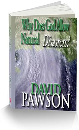 Why Does God Allow Natural Disasters?