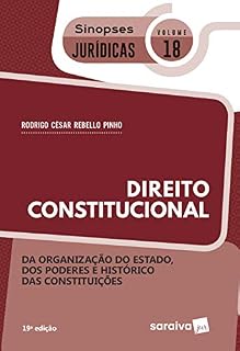 Livro Sinopses - Direito Constitucional - da Organização do Estado - Vol. 18 - 19ª Edição 2020