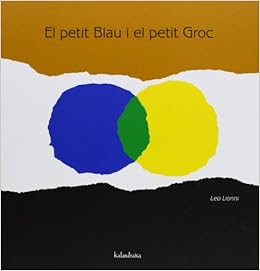 Resultat d'imatges de conte el petit blau i el petit groc