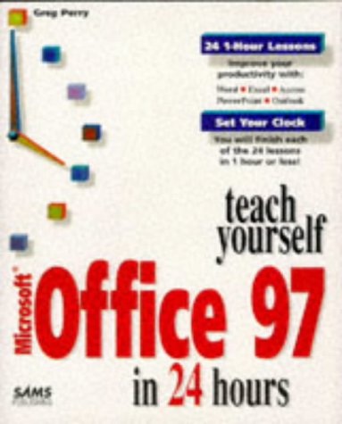 Teach Yourself Microsoft Office 97 in 24 Hours (Sams Teach Yourself...)