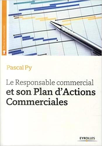 Amazon Fr Le Responsable Commercial Et Son Plan D Actions Commerciales Py Pascal Livres