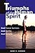 Triumphs of the Human Spirit: Real Cancer Survivors, Real Battles, Real Victories by Barry Summers