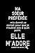 Ma Soeur Préférée: Carnet De Note Ou Journal Intime, Cadeau Original Pour Sa Soeur, Anniversaire, Noël (French Edition) by