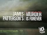 James Patterson's Murder Is Forever - First Look Season 1 