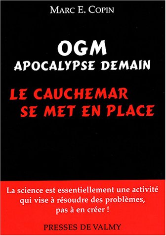 OGM, apocalypse demain