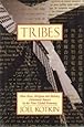Tribes: How Race, Religion, and Identity Determine Success in the New Global Economy