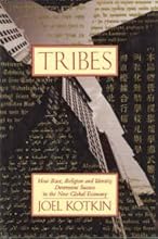 Tribes: How Race, Religion, and Identity Determine Success in the New Global Economy