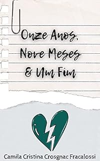 Livro Onze Anos, Nove Meses & Um Fim