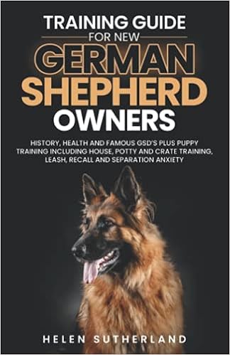 Training Guide For New German Shepherd Owners: History, Health and Famous GSD�fs Plus Puppy Training �y�[�p�[�o�b�N - 2021/8/25