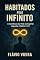 Livro Habitados pelo Infinito - A Coerência da Vida no Espírito segundo 2 Pedro 1:3-9