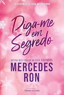 Livro Diga-me em segredo – a irresistível sequência de Diga-me baixinho, o filme da Prime Video!: 2