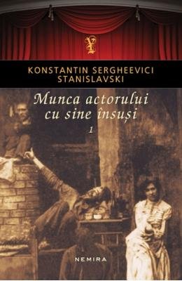 Munca actorului cu sine insusi vol.1 (Romanian Edition)