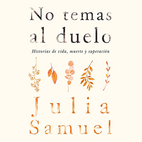 F.r.e.e No temas al duelo [Do not be afraid to duel]: Historias de vida, muerte y superación [Stories of li [W.O.R.D]