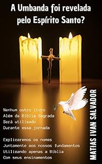 Livro A Umbanda foi revelada pelo Espírito Santo?
