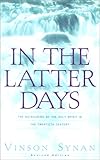 In the Latter Days: The Outpouring of the Holy Spirit in the Twentieth Century by