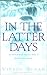 In the Latter Days: The Outpouring of the Holy Spirit in the Twentieth Century by